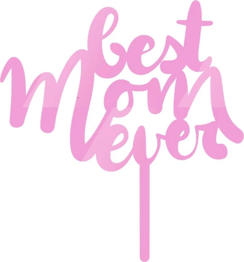 Cake Topper Best mam ever 2 ΡΟΖ ΚΑΘΡΕΠΤΗΣ