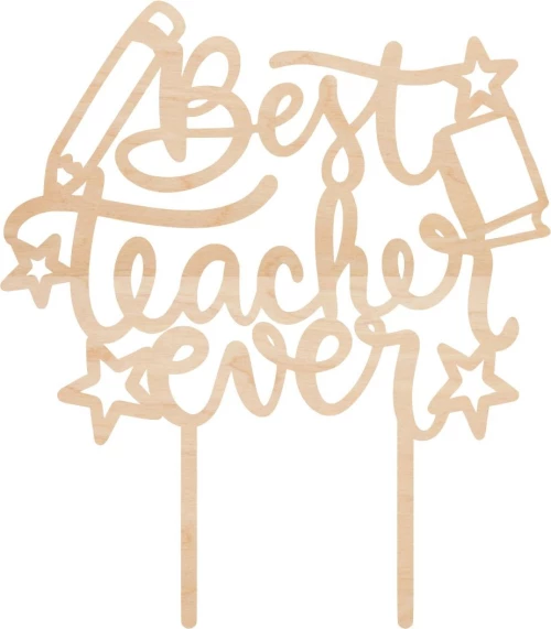Cake Topper Best Teacher ever ΞΥΛΟ