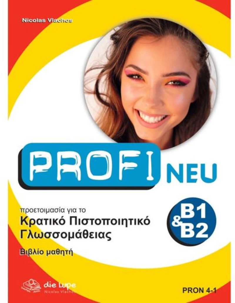 Profi neu Κρατικο Πιστοποιητικο Γλωσσομαθειας b1 & b2 Kursbuch