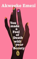 You Made a Fool of Death With Your Beauty hc