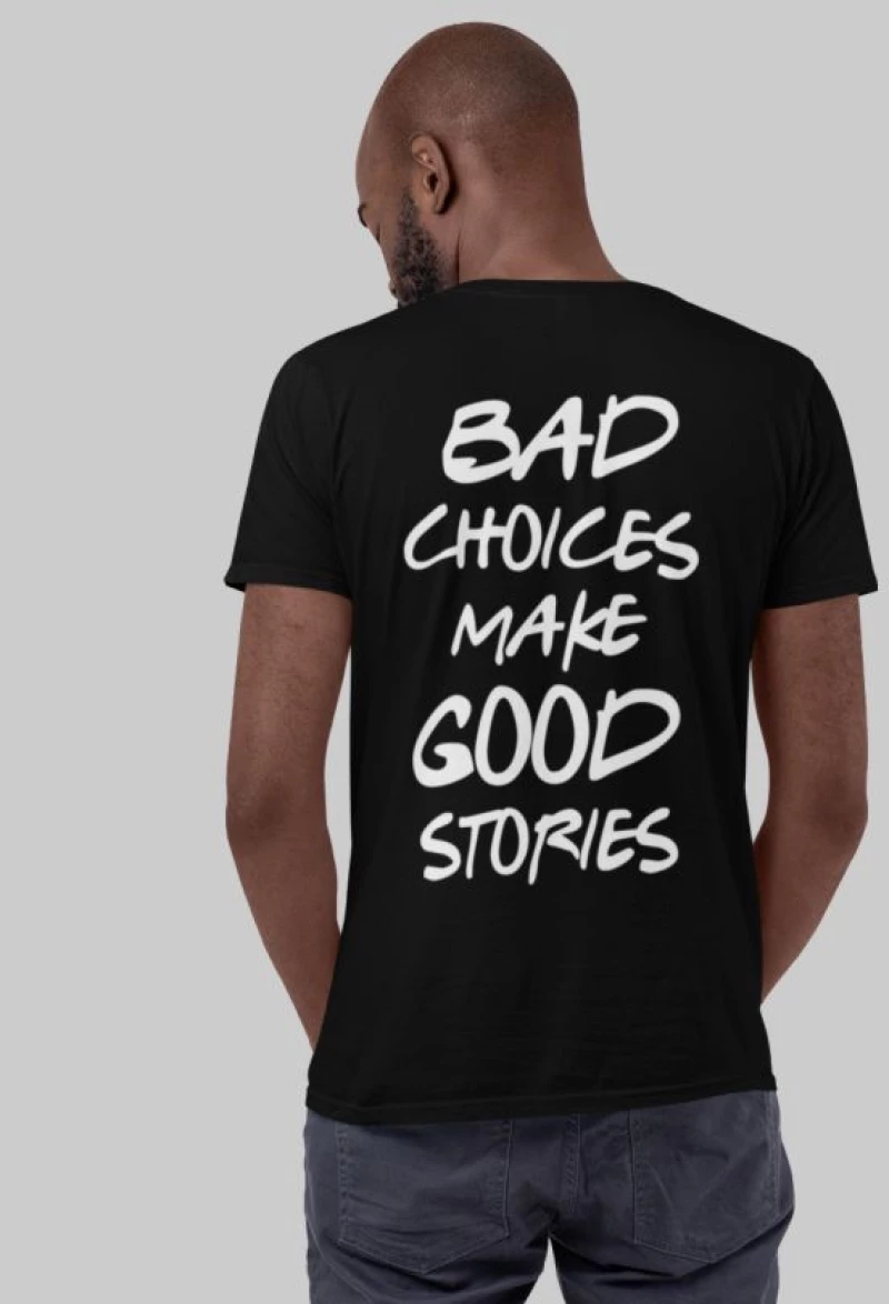 Bad Choices T-Shirt - WHITE