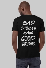 Bad Choices T-Shirt - WHITE