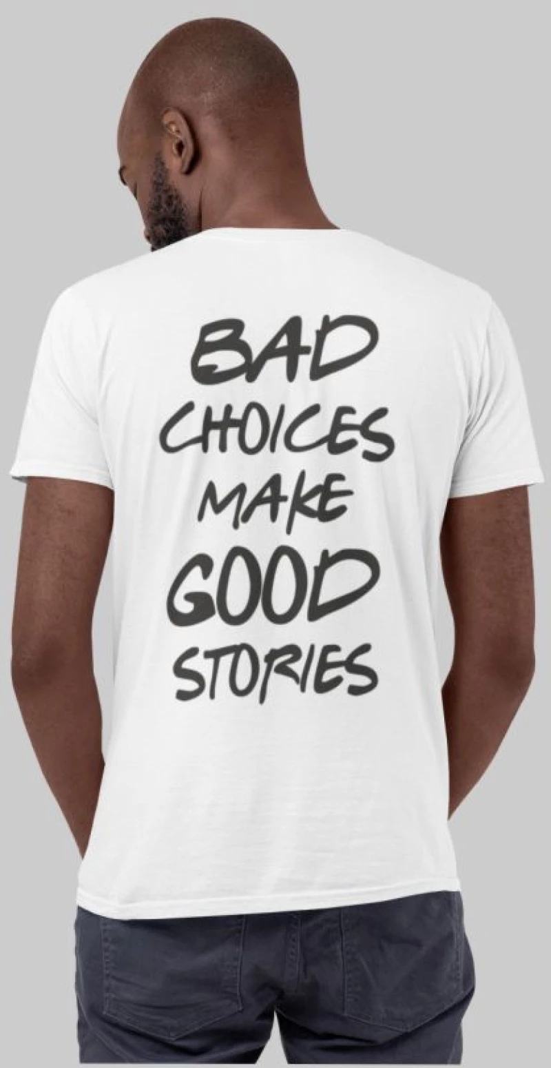 Bad Choices T-Shirt - ARMY