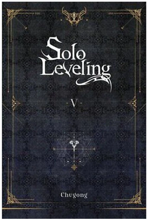 SOLO LEVELING, VOL. 5 (NOVEL)