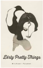 DIRTY PRETTY THINGS  PB