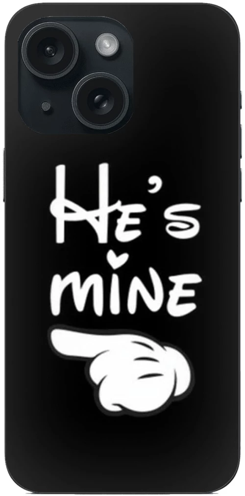 He's Mine Θήκη για iPhone 15