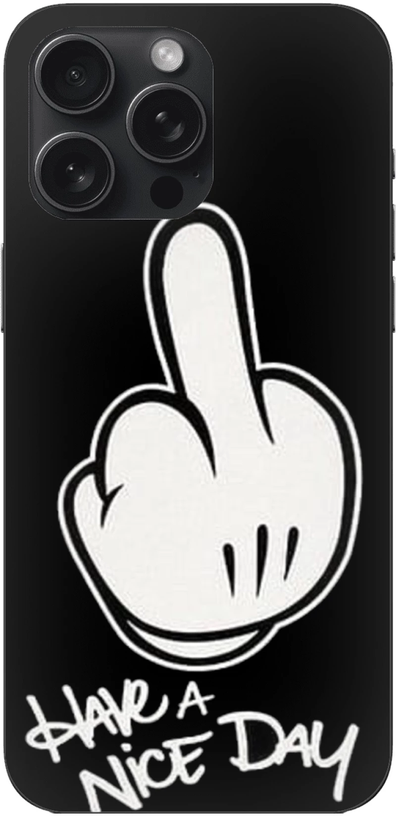 Have a Nice Day IPhone 16 Pro