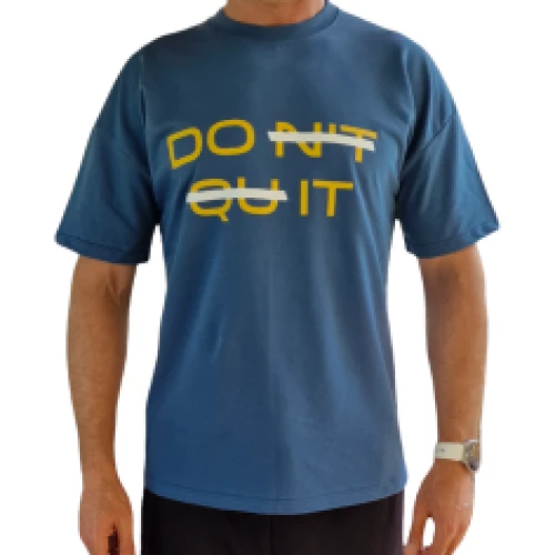 T shirt  GRROW- DON'T QUIT